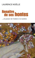 Renaître de ses hontes