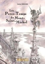 Les perce-temps du Mont-Saint-Michel