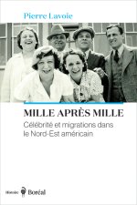 Mille après mille - Célébrité et migrations dans le Nord-Est américain