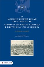 XV Antitrust between EU Law and National Law - XV Conference