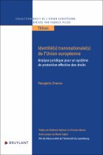 Identité(s) transnationale(s) de l'Union européenne - Analyse juridique pour un système de protectio