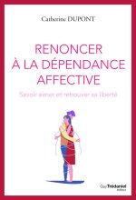 Renoncer à la dépendance affective