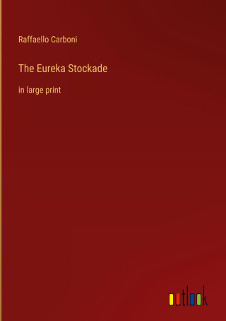 The Eureka Stockade