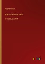 Wenn die Sonne sinkt