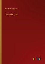 Die weiße Frau