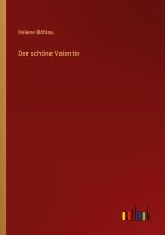 Der schöne Valentin