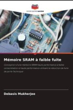 Mémoire SRAM ? faible fuite
