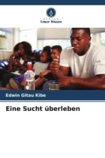 Eine Sucht überleben
