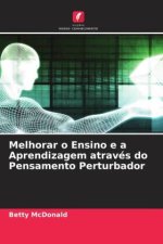 Melhorar o Ensino e a Aprendizagem através do Pensamento Perturbador
