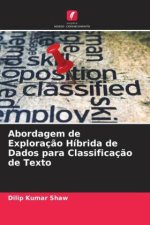 Abordagem de Exploraç?o Híbrida de Dados para Classificaç?o de Texto