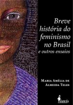 Breve história do feminismo no Brasil