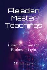 Pleiadian Master Teachings