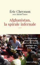 Les Chaînes de l'espoir - Le Témoignage bouleversant d'un médecin en Afghanistan
