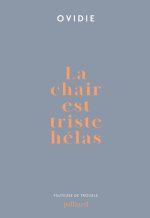 La chair est triste hélas