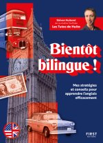 Devenir bilingue - toutes les stratégies pour apprendre une langue étrangère