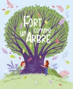 Ma douce étoile Ma nature - Fort comme un arbre