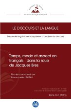 Temps, mode et aspect en français : dans la roue de Jacques Bres