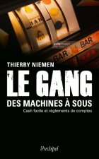 Le gang des machines à sous