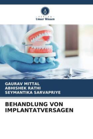 BEHANDLUNG VON IMPLANTATVERSAGEN