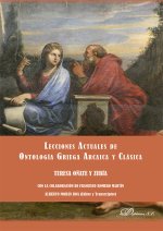 LECCIONES ACTUALES DE ONTOLOGIA GRIEGA ARCAICA Y CLASICA