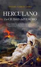 HERCULANO LA CIUDAD DEL VESUBIO