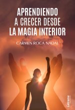 Aprendiendo a crecer desde la magia interior