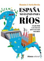 ESPAÑA NO ES PAIS PARA RIOS