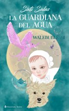 LA GUARDIANA DEL AGUA