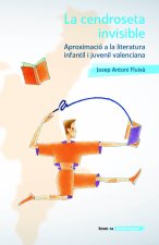 LA CENDROSETA INVISIBLE APROXIMACIO A LA LITERATURA INFANTI
