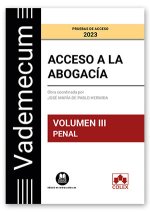 VADEMECUM ACCESO A LA ABOGACIA. VOL. 3. PARTE ESPECIFICA PENAL