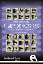 EL ARTE DE HACER REIR MANUAL PARA ESCRIBIR COMEDIA HOY