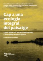 CAP A UNA ECOLOGIA INTEGRAL EL PAISATGE
