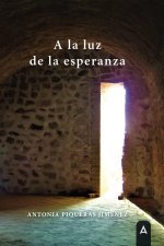 A la luz de la esperanza