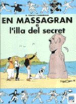 En Massagran a l'illa del secret