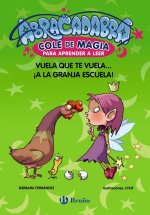ABRACADABRA COLE DE MAGIA PARA APRENDER A LEER, 2. VUELA QU