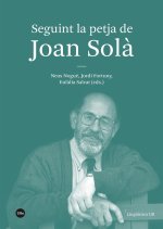 SEGUINT LA PETJA DE JOAN SOLA