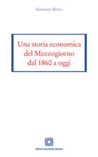 storia economica del Mezzogiorno dal 1860 a oggi