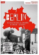Berlin - Schicksalsjahre einer Stadt