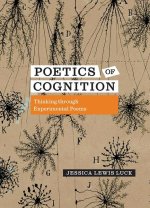 Poetics of Cognition: Thinking Through Experimental Poems