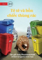 The Pangolin And The 4 Trash Cans - T? t? v? b?n chi?c th?ng rác