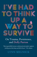 I've Had to Think Up a Way to Survive: On Trauma, Persistence, and Dolly Parton