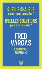 Quelle chaleur allons-nous connaître ? Quelles solutions pour nous nourrir ?
