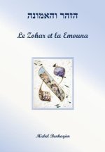 Le Zohar et la Emouna (la Foi)