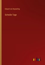 Schwüle Tage