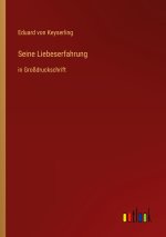 Seine Liebeserfahrung
