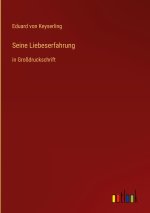 Seine Liebeserfahrung