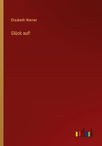 Glück auf!