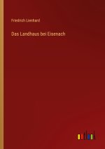 Das Landhaus bei Eisenach
