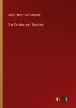 Die Tafelrunde / Reinheit