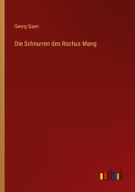 Die Schnurren des Rochus Mang